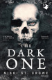 The dark one. Ediz. italiana